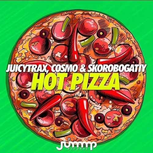 JuicyTrax, Cosmo & Skorobogatiy - HotPizza (Original Mix)