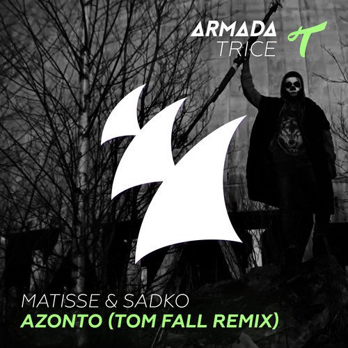 Matisse & Sadko - Azonto (Tom Fall Remix)