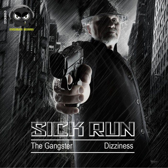 Sick Run – The Gangster (Original Mix)