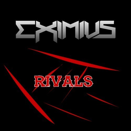 Eximius - Rivals (Get Em)