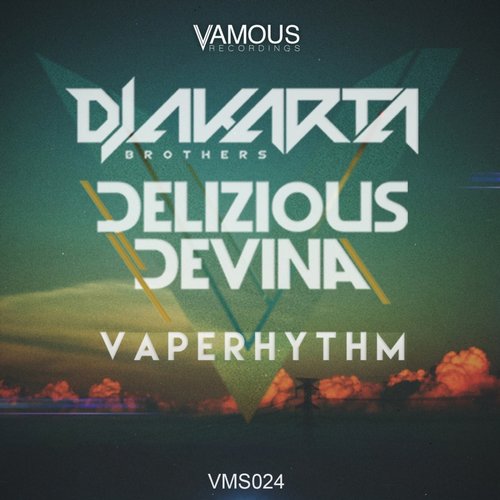 Delizious Devina, Djakarta Brothers – Vaperhythm (Original Mix)