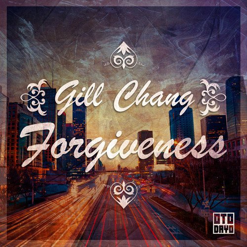 Gill Chang - Forgiveness