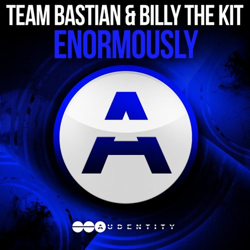 Billy The Kit, Team Bastian – Enormously (Original Mix)