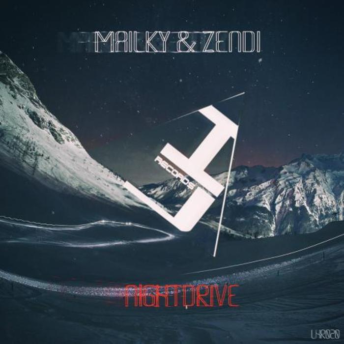 Mailky, Zendi – Nightdrive (Original Mix)