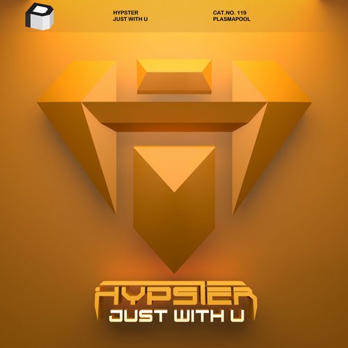 Hypster – Just With U (Original Mix)