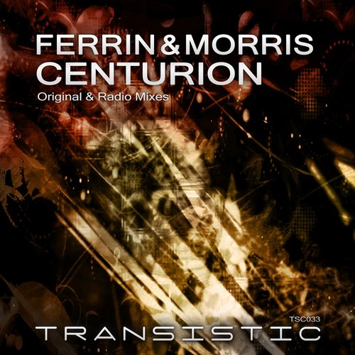 Ferrin & Morris - Centurion (Original Mix) Ferrin & Morris - Centurion (Original Mix)
