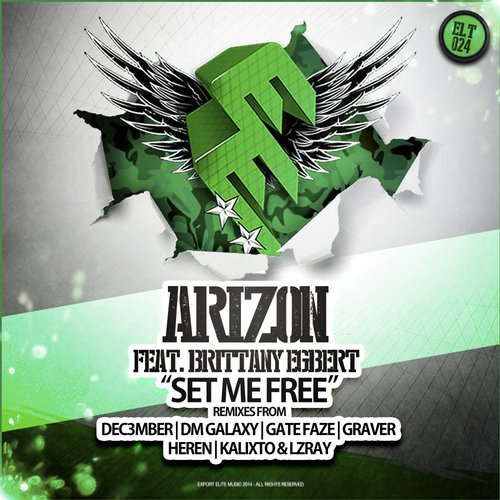 Arizon Feat. Brittany Egbert - Set Me Free (Dec3mber Remix)