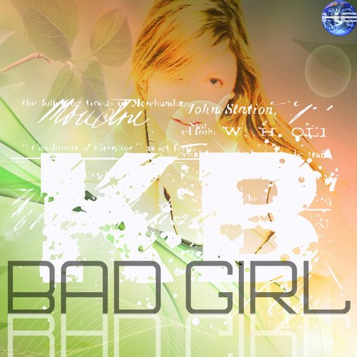 K.B. – Bad Girl (Original Mix)