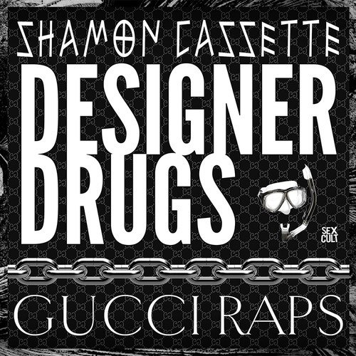 Designer Drugs x Shamon Cassete - Gucci Raps (Original Mix)