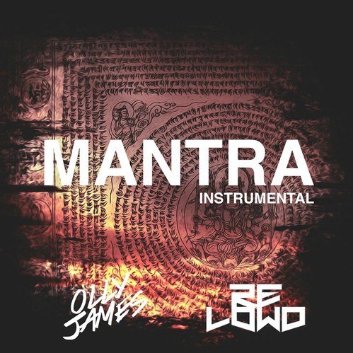 Olly James & Relowd - Mantra (Original Mix)