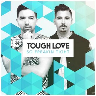 Tough Love - So Freakin' Tight (Extended Mix)