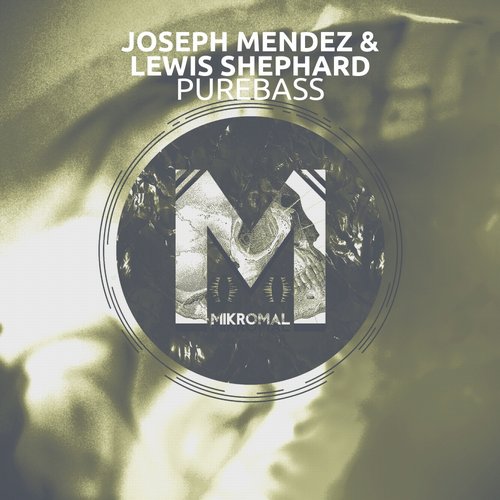 Joseph Mendez, Lewis Shephard – Purebass (Original Mix)