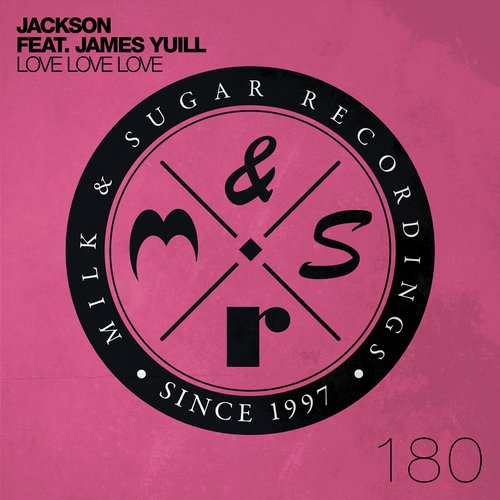 Jackson Ft. James Yuill - Love Love Love (Club Mix)