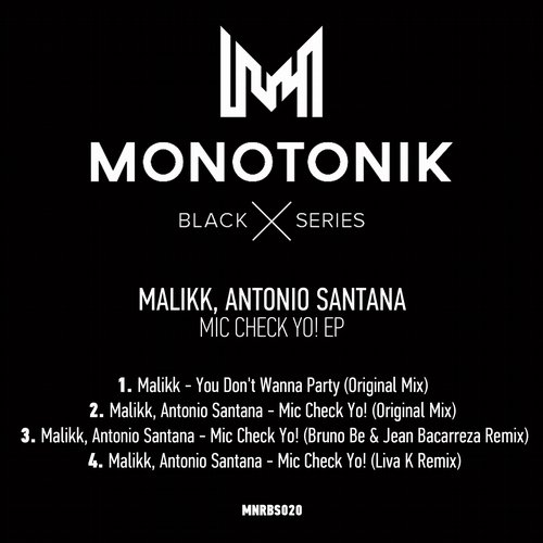 Malikk, Antonio Santana - Mic Check Yo! (Bruno Be & Jean Bacarreza Remix)