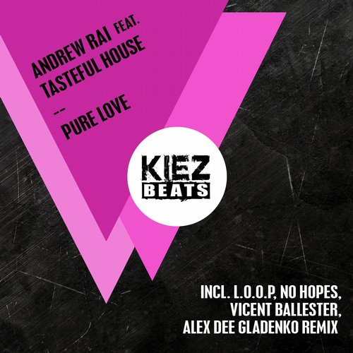 Andrew Rai feat. Tasteful House - Pure Love (Vicent Ballester Remix)