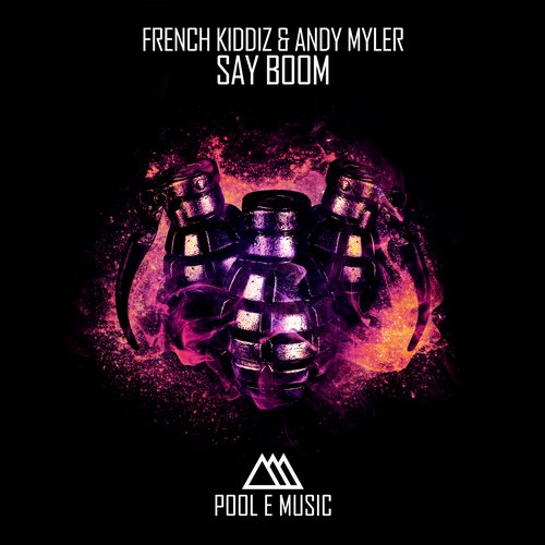 Andy Myler, French Kiddiz - Say Boom (Original Mix)