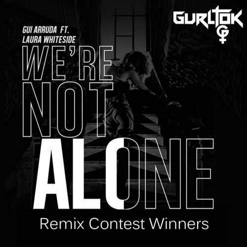 Gui Arruda - We're Not Alone (feat. Laura Whiteside) (Animadrop Remix) Gui Arruda - We're Not Alone (feat. Laura Whiteside) (Animadrop Remix)
