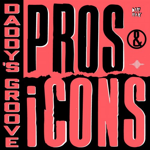 Daddy's Groove - Pros & iCons (Main Mix)