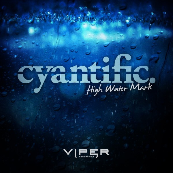 Cyantific - High Water Mark (Original Mix)