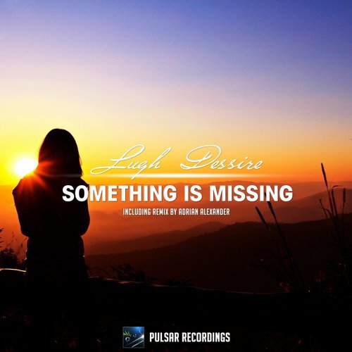 Lugh Dessire-Something Is Missing (Original Mix)