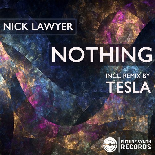 Nick Lawyer — Nothing (Extended Mix)