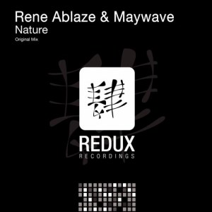 Rene Ablaze and Maywave - Nature (Original Mix) Rene Ablaze and Maywave - Nature (Original Mix)