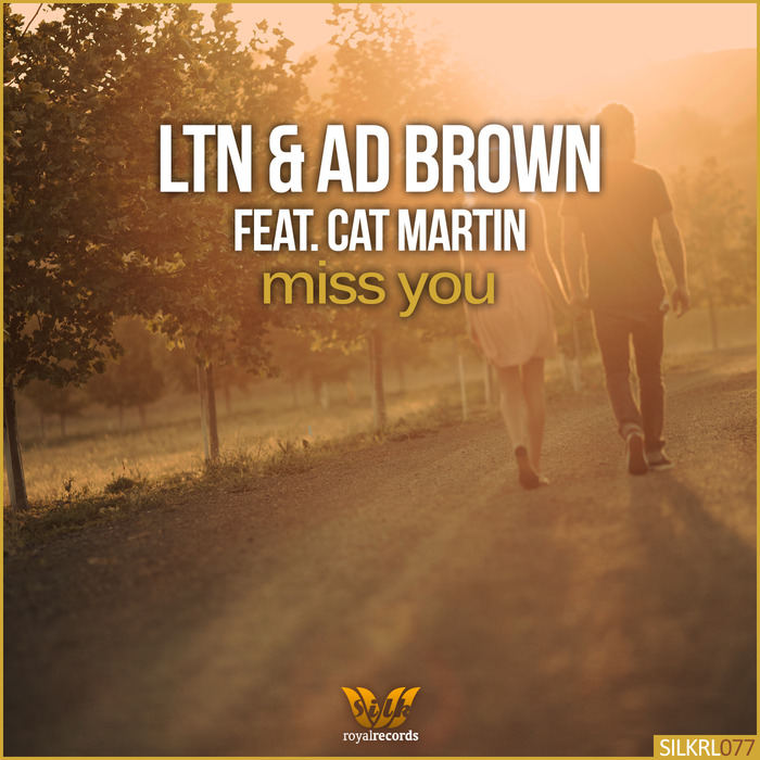 LTN & Ad Brown feat. Cat Martin - Miss You (Original Mix)