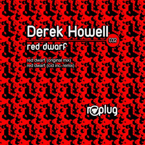 Derek Howell - Red Dwarf (Cid Inc. Remix)