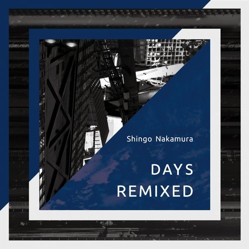 Shingo Nakamura - Days (Nhato Remix)