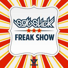 Sgt Slick - Freak Show (Original Mix)