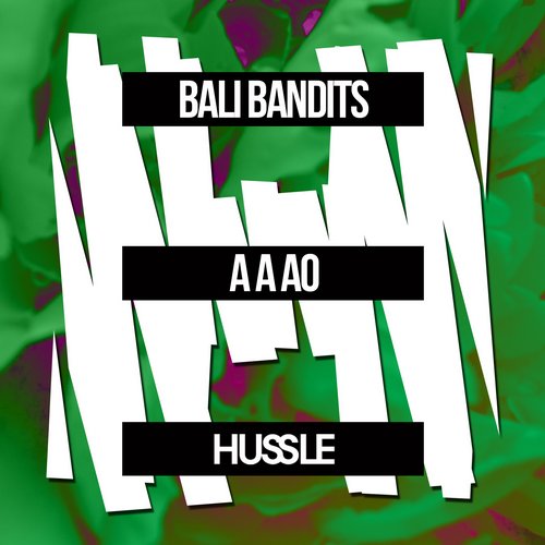 Bali Bandits - A A AO (Original Mix)