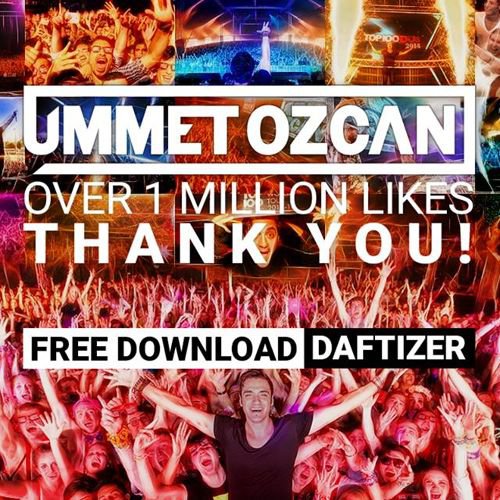 Ummet Ozcan - Daftizer (Original Mix)