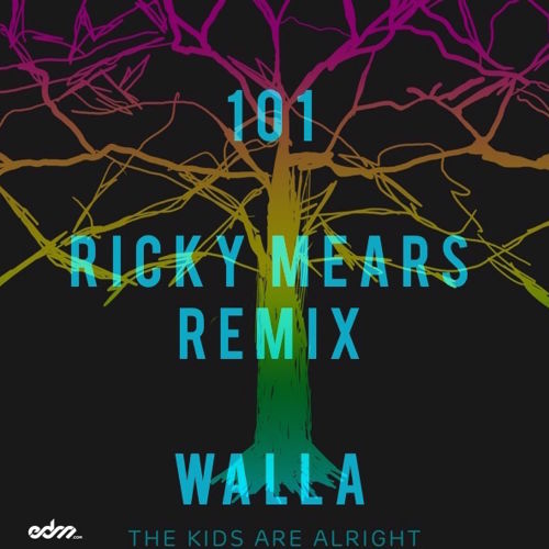 Walla - 101 (Ricky Mears Remix)