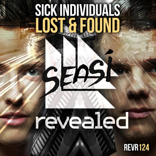 Sick Individuals - Lost & Found (Sensi 5AM Remix)