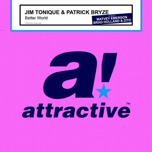 Patrick Bryze, Jim Tonique - Better World (Brad Holland & Zito Rework)