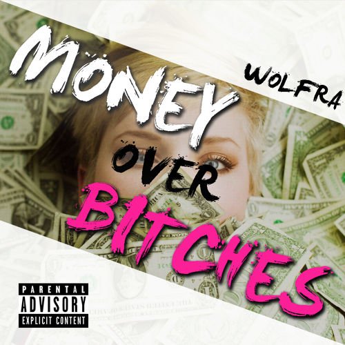 Wolfra - Money Over Bitches (Origina Mix)