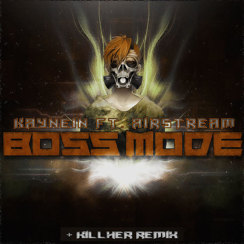 Kaynein Feat. Airstream - Boss Mode (Original Mix)