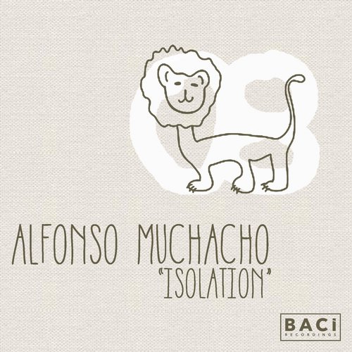 Alfonso Muchacho - Isolation (Original Mix)