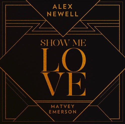 Matvey Emerson & Alex Newell - Show Me Love (Original Mix)