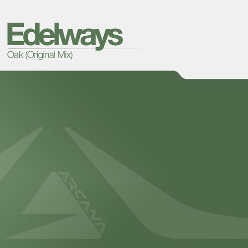 Edelways - Oak (Original Mix)