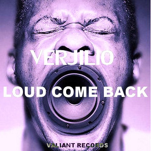 Verjilio - Loud Come Back (Original Mix)