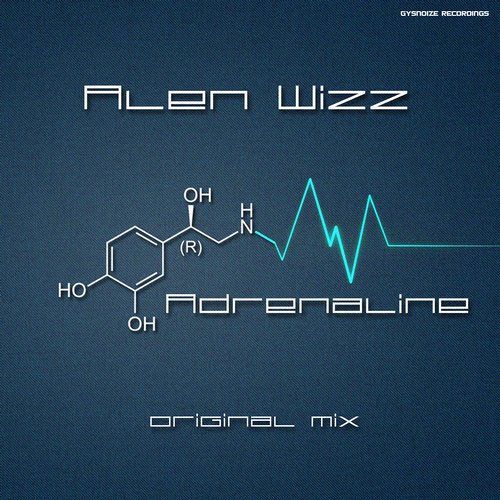 Alen Wizz - Adrenaline (Original Mix)