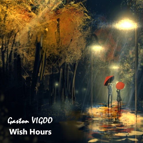 Gaston Vigoo - Wish Hours (Original Mix)