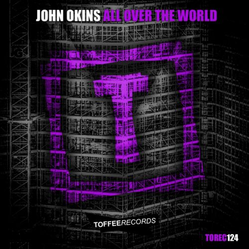 John Okins - All Over The World (Original Mix)