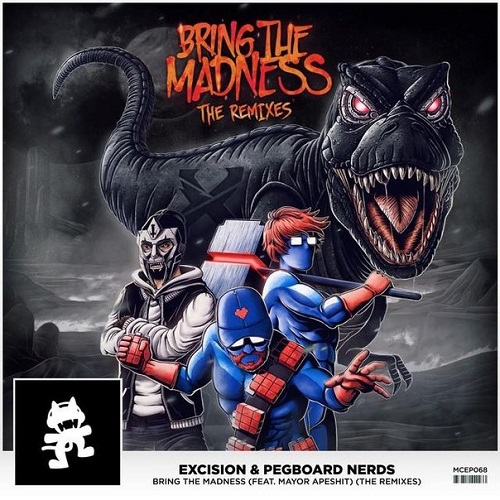 Excision & Pegboard Nerds - Bring The Madness (Noisestorm Remix)