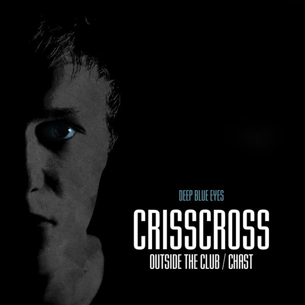 CrissCross - Outside The Club (Original Mix)