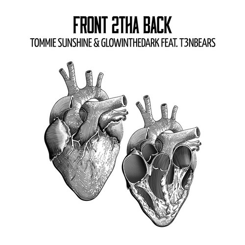 Tommie Sunshine & Glowinthedark feat. T3NBEARS - Front 2tha Back (Original Mix)