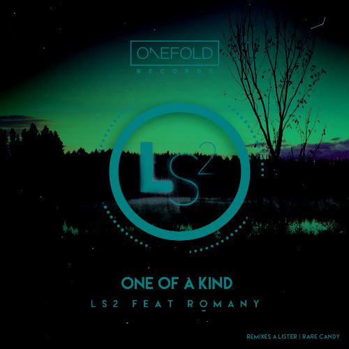 LS2, Romany - One Of A Kind (A Lister Remix)