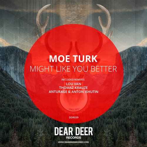 Moe Turk - Might Like You Better (Anturage & Anton Ishutin Remix)