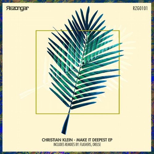 Christian Klein - Make It Deepest (Original Mix)